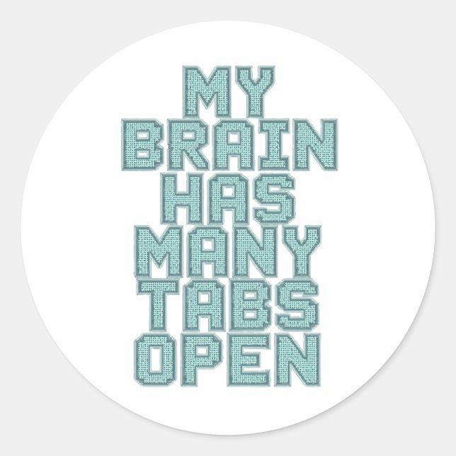 Sticker Rond Relatable Overwhelmed and Busy Mind (Devant)