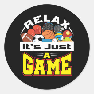 Sticker Rond Relax C'est juste un jeu PE Enseignant Gym Coach