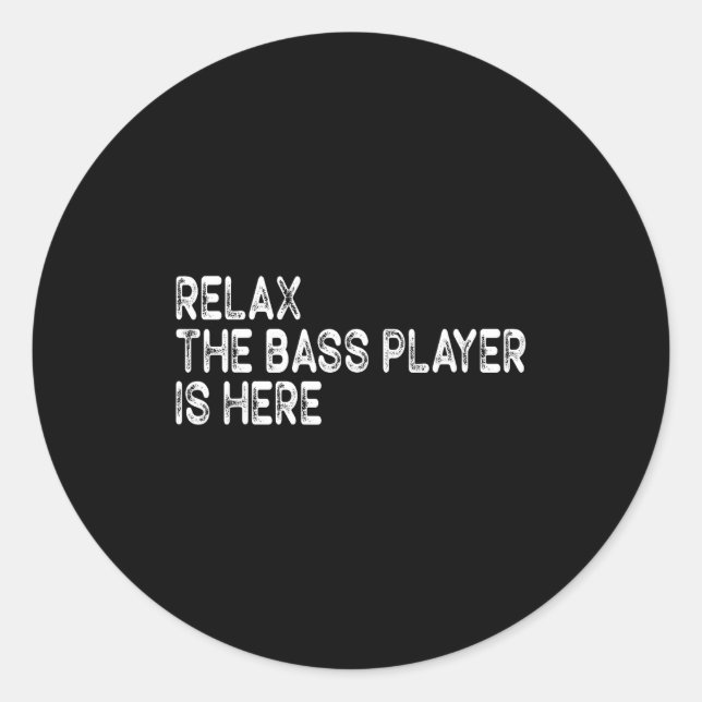 Sticker Rond Relax The B Player Is Here Retro Guitar Musician F (Devant)