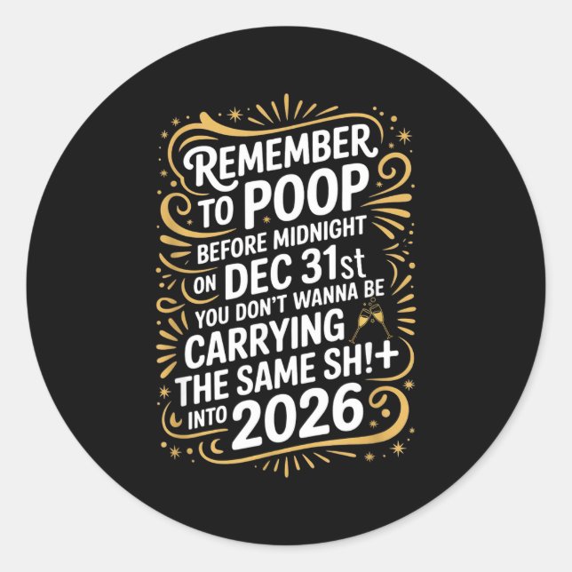 Sticker Rond Remember To Op Before Midnight Funny New Year Tee  (Devant)