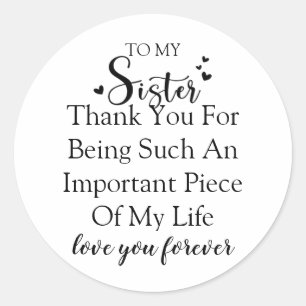 Sticker Rond Remerciement à ma sœur pour être dans ma vie