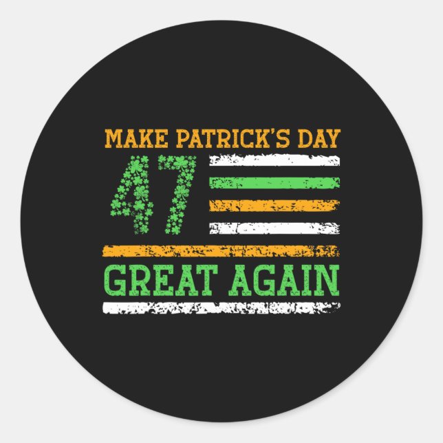 Sticker Rond Rendre la fête des Patricks grande à nouveau 47 Tr (Devant)