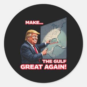 Sticker Rond Rendre La Grande Région Du Golfe À Nouveau Drôle T
