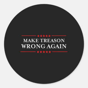 Sticker Rond Rendre La Trahison Mauvaise À La Résistance Politi