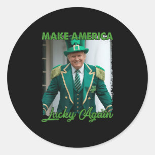 Sticker Rond Rendre l'Amérique chanceuse Trump Maison Blanche I