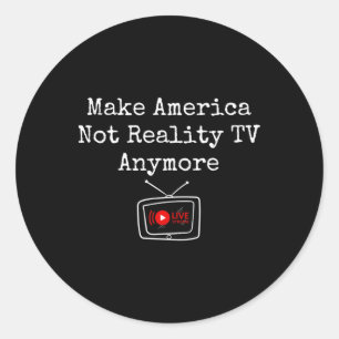 Sticker Rond Rendre l'Amérique non réalité La télé plus sauver 