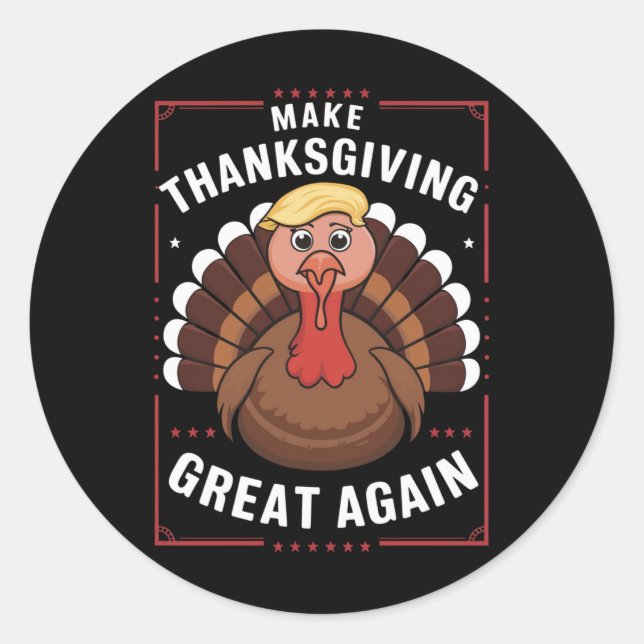 Sticker Rond Rendre sa grandeur à Thankesgiving Trump Turquie (Devant)