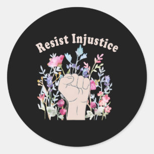 Sticker Rond Résister À L'Injustice Droits De L'Homme Soutien F