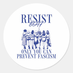 Sticker Rond Résistez Au 8647 Seulement Vous Pouvez Empêcher Le
