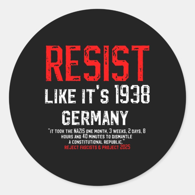 Sticker Rond Résistez comme si c'était en 1938 L'Allemagne reje (Devant)