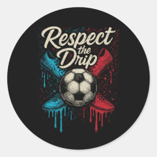 Sticker Rond Respect The Drip Soccer Ll Chaussures Enfants Adol