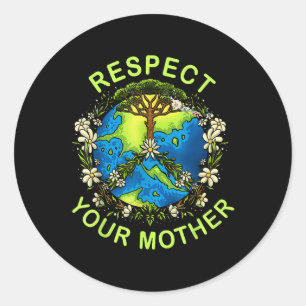 Sticker Rond Respectez Votre Mère Jour des terres Nature Déesse