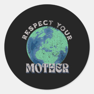 Sticker Rond Respectez Votre Mère Sauvez Le Jour des terres