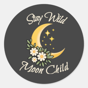 Sticker Rond Reste Sauvage Enfant de la Lune Croissant de Lun