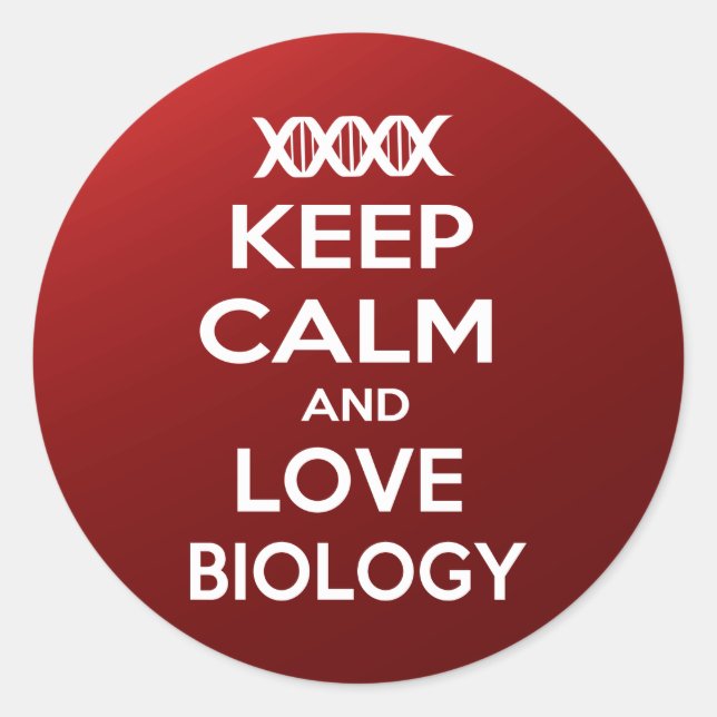 Sticker Rond Restez au calme et aimez la biologie (Devant)