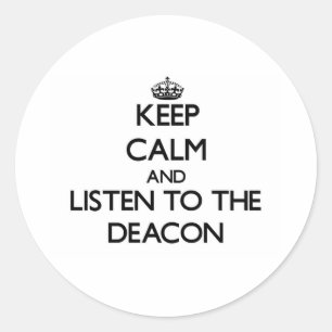 Sticker Rond Restez calme et écoutez le diacre