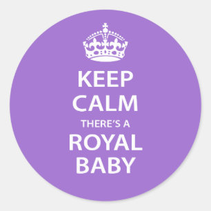 Sticker Rond Restez calme Il y a un bébé royal