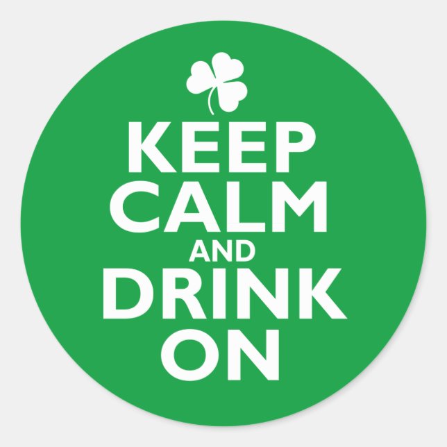 Sticker Rond Restez calme Jour de la Saint Patrick Humour (Devant)