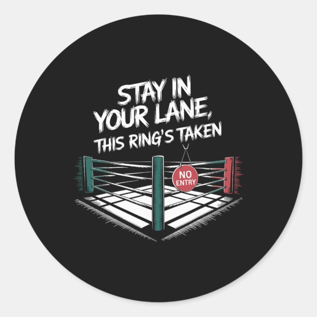 Sticker Rond Restez Dans Votre Voie (Devant)
