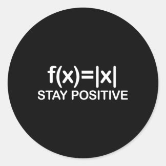 Sticker Rond Restez positif Math Éviter la Négativité Math