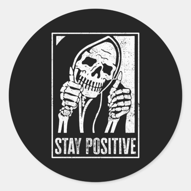 Sticker Rond Restez positif Skeleton Soyez positif Skull Hallow (Devant)