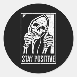 Sticker Rond Restez positif Skeleton Soyez positif Skull Hallow