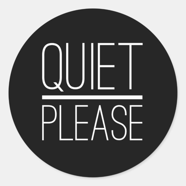 Sticker Rond Restez Silencieux Sans Bruit (Devant)