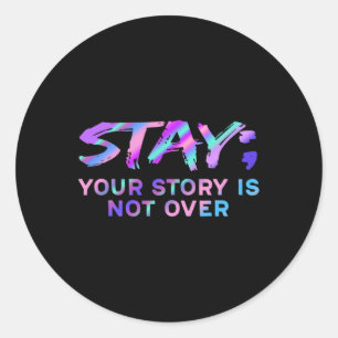 Sticker Rond Restez Votre Histoire N'Est Pas Sur La Prévention