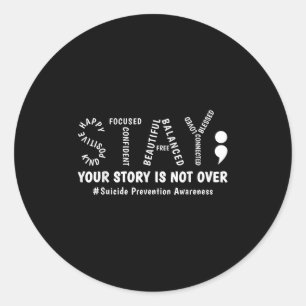 Sticker Rond Restez Votre Histoire N'est Pas Terminée Santé Men