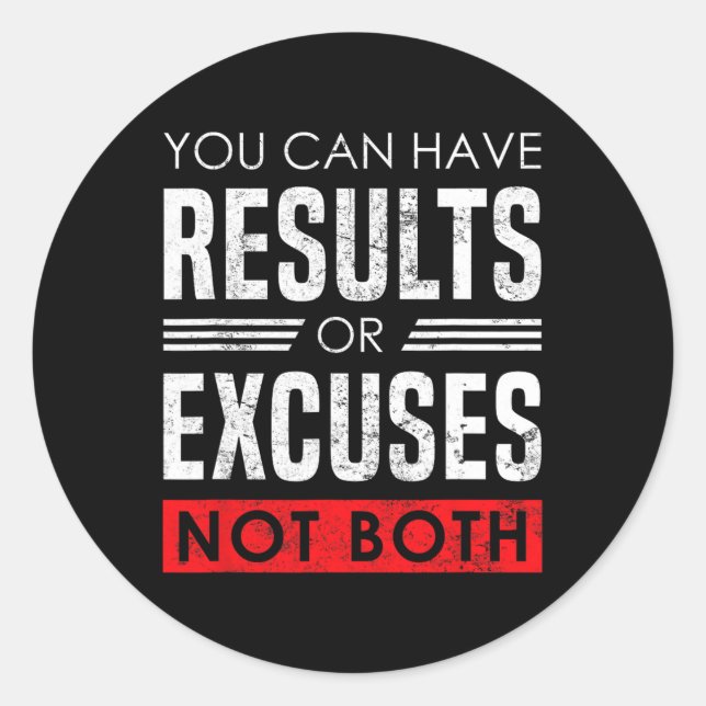 Sticker Rond Results Or Excuses - Motivational Bodybuilding Quo (Devant)