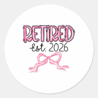 Sticker Rond Retired Est 2026 Pink Bow Women Retirement Teacher
