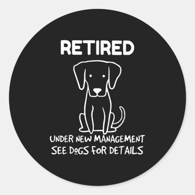 Sticker Rond Retired Under New Management See Dogs For Detail D (Devant)