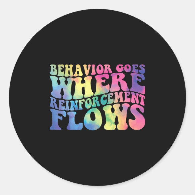 Sticker Rond Retro Behavior Goes Where Reinforcement Flows Aba  (Devant)