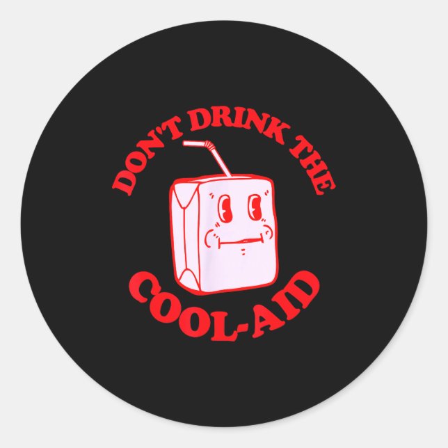 Sticker Rond Retro Don't Drink The Cool-aid  (Devant)