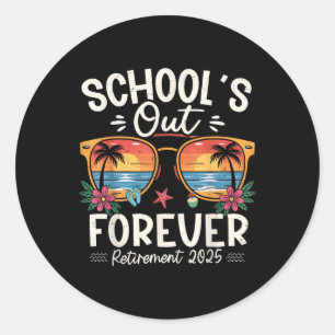 Sticker Rond Rétro Écoles Sorties Forever Retraite 2025 Retrait