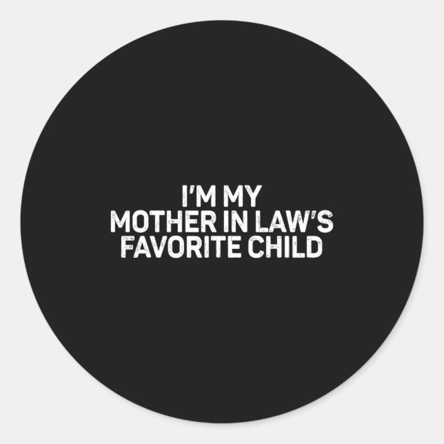 Sticker Rond Retro I'm My Mother In Law's Favorite Child Parent (Devant)
