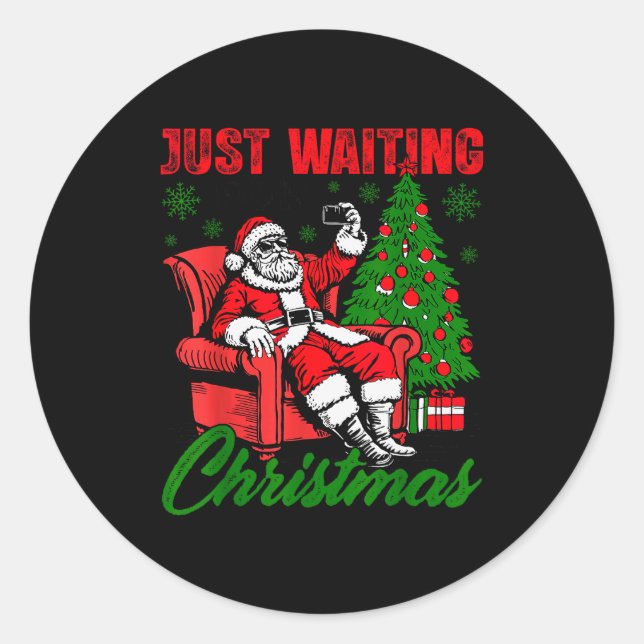 Sticker Rond Retro Just Waiting For Christmas Santa Merry Xmas  (Devant)