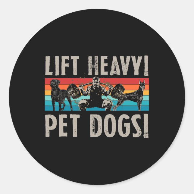 Sticker Rond Retro Lift Heavy Pet Dogs Bodybuilding For Weightl (Devant)