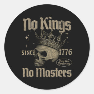 Sticker Rond Rétro No Kings No Masters Depuis 1776 Crâne gothiq