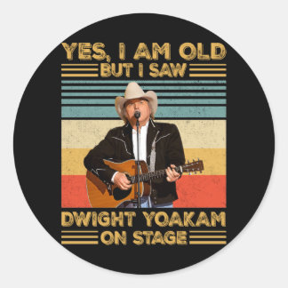 Sticker Rond Rétro Oui, je suis vieux mais j'ai vu Dwight Yoaka