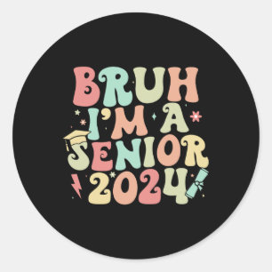 Sticker Rond Retro Vintage Funny Graduation Bruh I#39 ; m