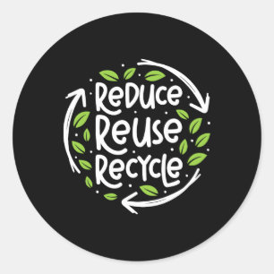 Sticker Rond Réutiliser Réduire Recycle Enregistrer Jour des te