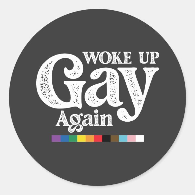 Sticker Rond Réveillez Gay Soutenez à nouveau LGBT Pride (Devant)