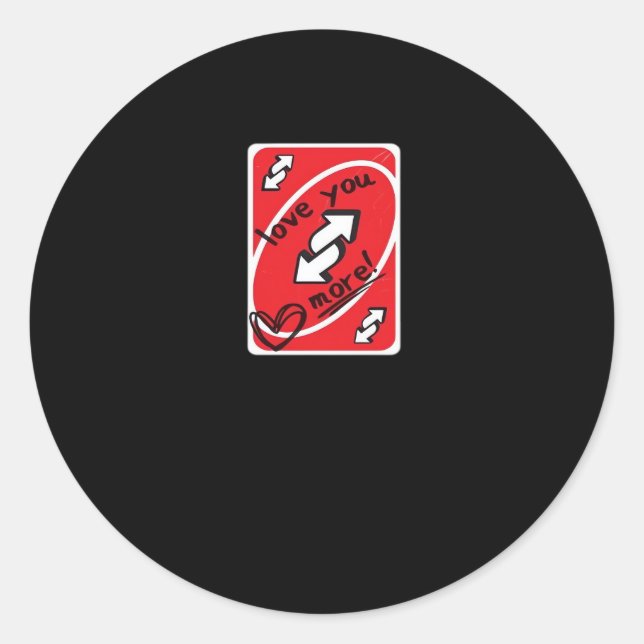 Sticker Rond Reverse Card Love You More Funny Playful Style  (Devant)