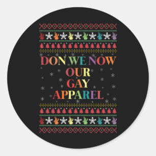 Sticker Rond Revêtons maintenant nos vêtements gays de Noël gay