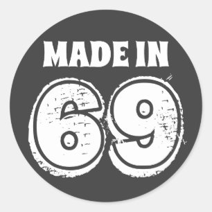 Sticker Rond Revêtu Fabriqué en 69 Anniversaire drôle