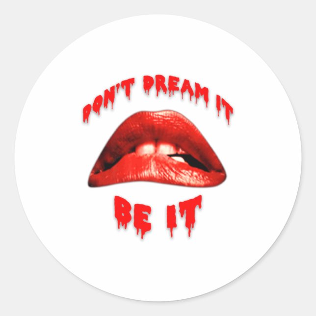 Sticker Rond Rhps Dont Dream It Be It  (Devant)