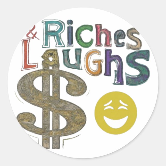 Sticker Rond "Riches et rires." (Devant)