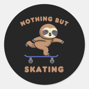 Sticker Rond Rien D'Autre Que Patinage Sloth Patinage Animal Pa