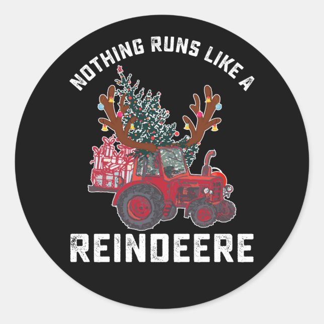 Sticker Rond Rien Ne Fonctionne Comme Un Reindeere Tractor (Devant)